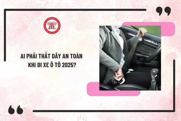 Người lái và hành khách thắt dây an toàn xe ô tô