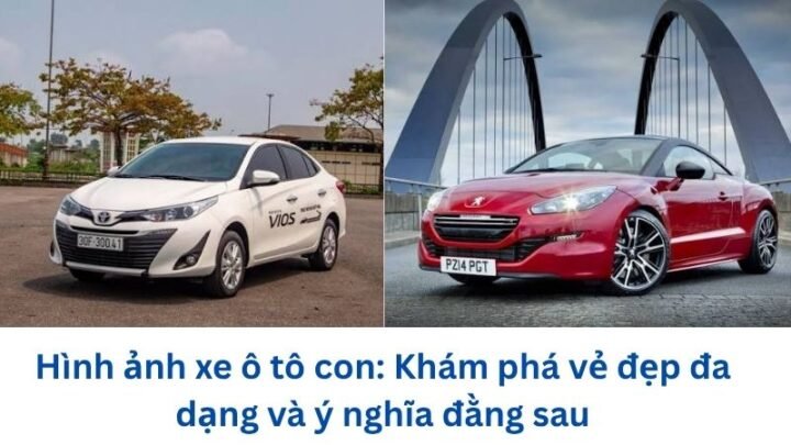 Hình ảnh xe ô tô con: Khám phá vẻ đẹp đa dạng và ý nghĩa đằng sau hinh-anh-xe-o-to-con
