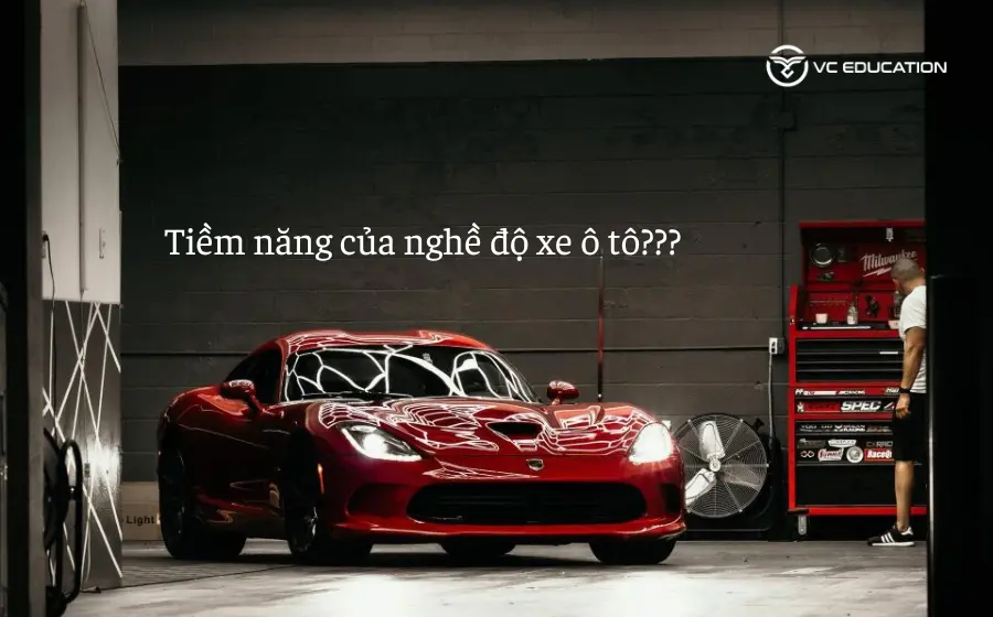 Học Độ Xe Ô Tô Ở Đâu Uy Tín, Hiệu Quả Nhất Hiện Nay?