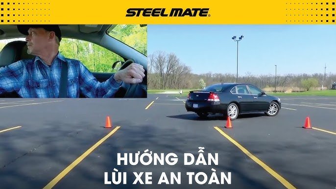Cách Lùi Xe Ô Tô An Toàn, Dễ Dàng Cho Người Mới Lái