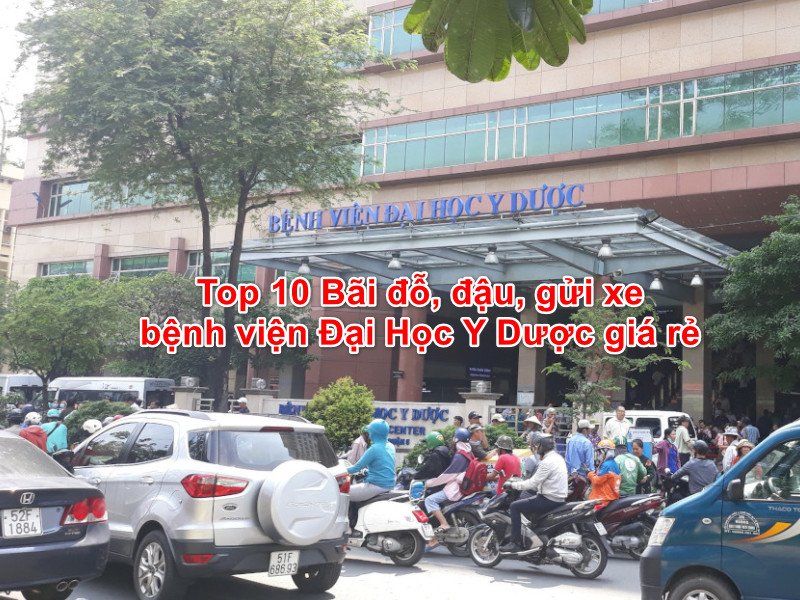 Hướng Dẫn Chi Tiết Gửi Xe Ô Tô Bệnh Viện Đại Học Y Dược