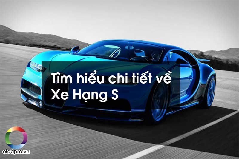 Xe Ô Tô Hạng S: Biểu Tượng Của Đẳng Cấp và Công Nghệ