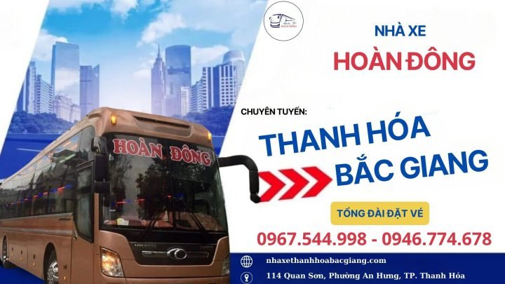 Xe Ô Tô Từ Thanh Hóa Đi Bắc Giang: Lộ Trình Chi Tiết Và Kinh Nghiệm