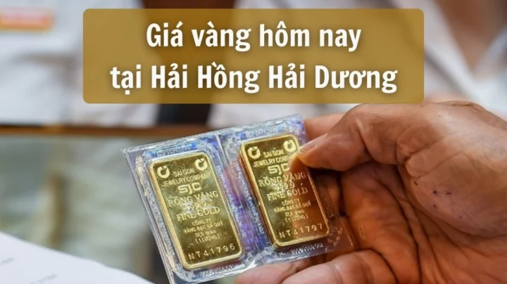 Cập nhật giá vàng Hải Hồng Hải Dương hôm nay