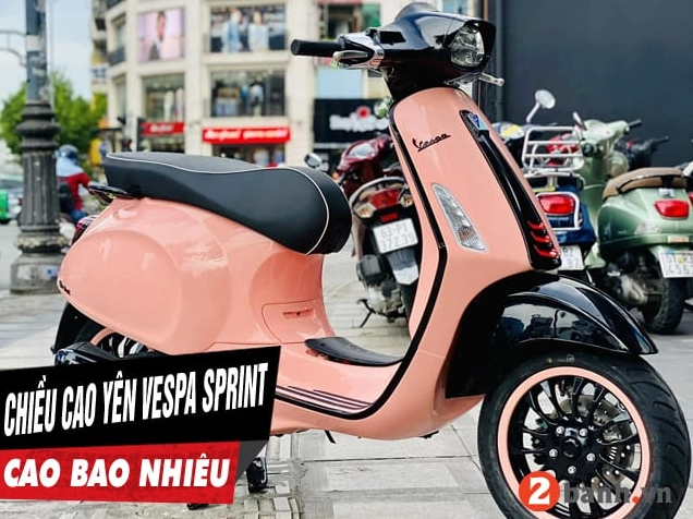 Chiều Cao Yên Vespa: Hướng Dẫn Chọn Xe Lý Tưởng Cho Mọi Vóc Dáng So sánh chiều cao yên các mẫu Vespa