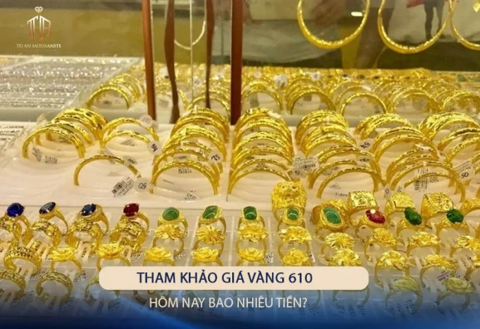 vang-610-bao-nhieu-1-chi-cap-nhat-gia-moi-nhat-2026_451