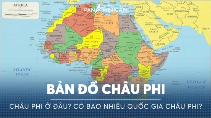 Châu Phi Gồm Những Nước Nào? Cập Nhật 2026 & Phân Tích Chi Tiết Bản đồ định vị châu Phi trên thế giới