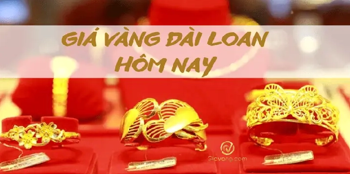 Biến động giá vàng Đài Loan