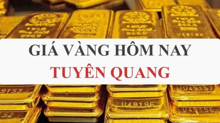 Biến động giá vàng tại Tuyên Quang