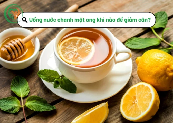 Uống nước chanh mật ong khi nào để giảm cân hiệu quả nhất 2026? Phụ nữ uống nước chanh mật ong