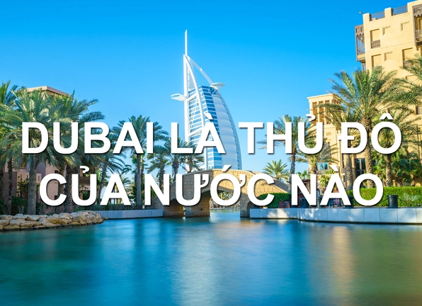 Dubai Là Nước Nào? Khám Phá Vùng Đất Giàu Có Bậc Nhất Thế Giới Thành phố Dubai về đêm